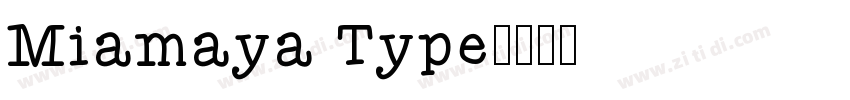 Miamaya Type字体转换